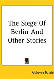 The Siege of Berlin (Alphonse Daudet)