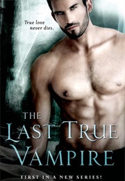 The Last True Vampire (Kate Baxter)