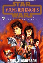 Star Wars: Young Jedi Knights - The Lost Ones (Kevin J. Anderson &amp; Rebecca Moesta)