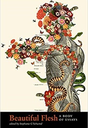 Beautiful Flesh (Stephanie G'schwind)