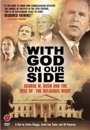 With God on Our Side: George W. Bush and the Rise of the Religious Right in America (2004)