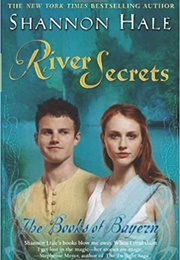 River Secrets (Shannon Hale)