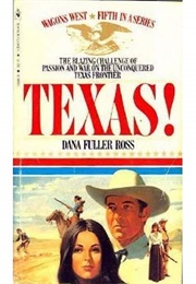 Texas! (Dana Fuller Ross)