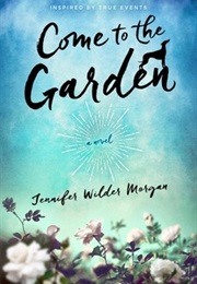 Come to the Garden (2016)