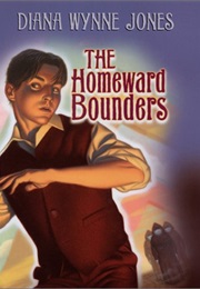 The Homeward Bounders (Diana Wynne Jones)