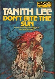 Don't Bite the Sun (Tanith Lee)