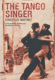 The Tango Singer (Tomas Eloy Martinez)