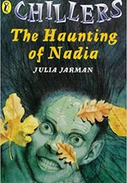 The Haunting of Nadia (Julia Jarman)