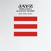Run This Town - Jay-Z Featuring Rihanna and Kanye West