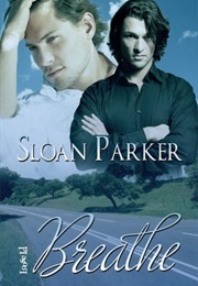 Breathe (Breathe, #1) (Sloan Parker)