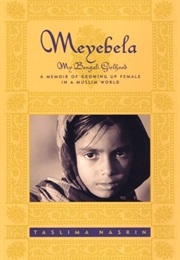 Meyebela, My Bengali Girlhood (Taslima Nasrin)