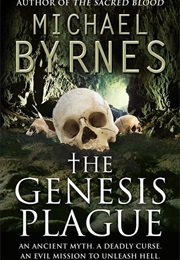 The Genesis Plague (Michael Byrnes)
