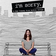 I'm Sorry