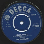 Hello,Dolly! .. the Bachelors
