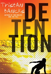 Detention (Tristan Bancks)