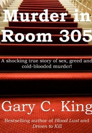 Murder in Room 305 (Gary C. King)