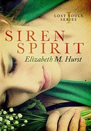 Siren Spirit (Elizabeth M. Hurst)