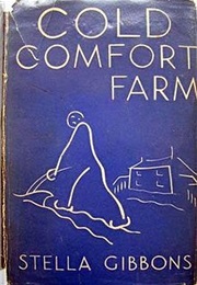 Cold Comfort Farm in Sussex (Stella Gibbons)