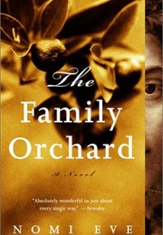 The Family Orchard (Nomi Eve)