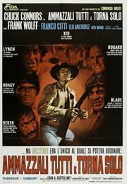 Ammazzali Tutti E Torna Solo