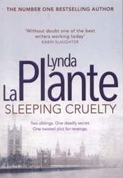 Sleeping Cruelty (Lynda La Plante)