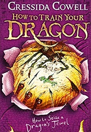 How to Seize a Dragon's Jewel (Cressida Cowell)