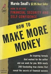 How to Make More Money (Marvin Small)