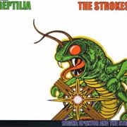 Reptilia - The Strokes