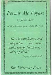 Permit Me Voyage (James Agee)