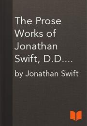 The Shorter Prose Works of Jonathan Swift