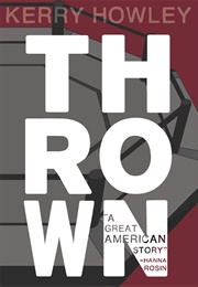 Thrown (Kerry Howley)