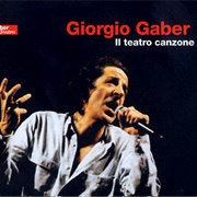 Giorgio Gaber - Il Teatro Canzone