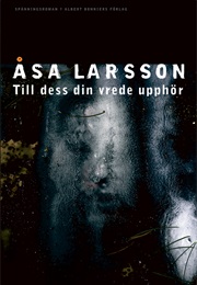 Tills Din Vrede (Åsa Larsson)
