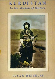 Kurdistan: In the Shadow of History (Susan Meiselas)