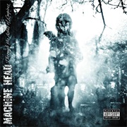 Machine Head - Through the Ashes of the Empire