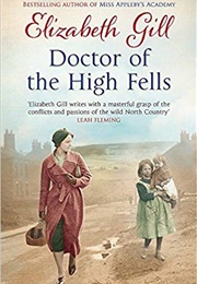 Doctor of the High Fells (Elizabeth Gill)
