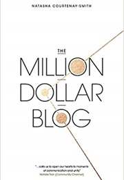 The Million Dollar Blog (Natasha Courtenay-Smith)