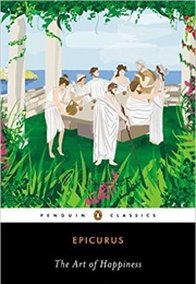The Art of Happiness (Epicurus)