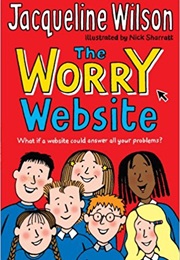 The Worry Website (Jacqueline Wilson)