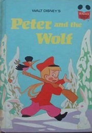 Walt Disney's Peter and the Wolf (Walt Disney Books)