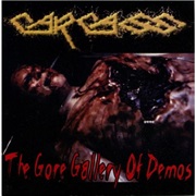 The Gore Gallery of Demos - Carcass