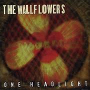 One Headlight-Wallflowers