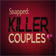 Snapped: Killer Couples