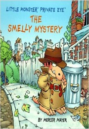 Little Monster Private Eye: The Smelly Mystery