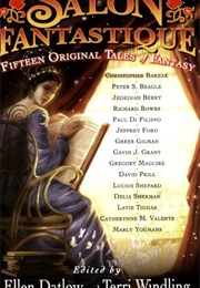 Salon Fantastique (Ellen Datlow and Terri Windling)