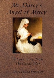 Mr. Darcy's Angel of Mercy (Mary Lydon Simonsen)