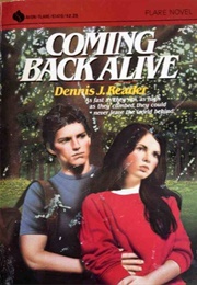 Coming Back Alive (Dennis J. Reader)