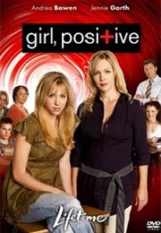 Girl, Positive (2007)