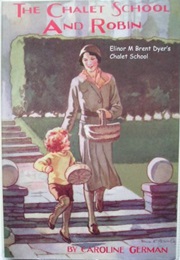 The Chalet School and Robin (Caroline German)