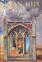 Air &amp; Angels (Susan Hill)